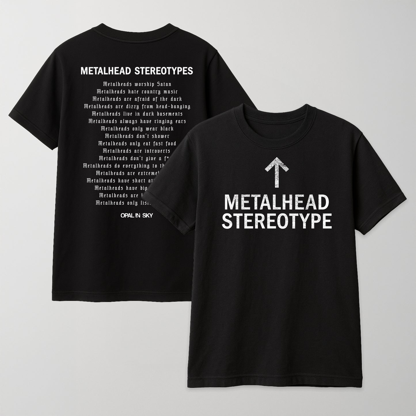OPAL IN SKY "Metalhead Stereotype" Unisex T-Shirt