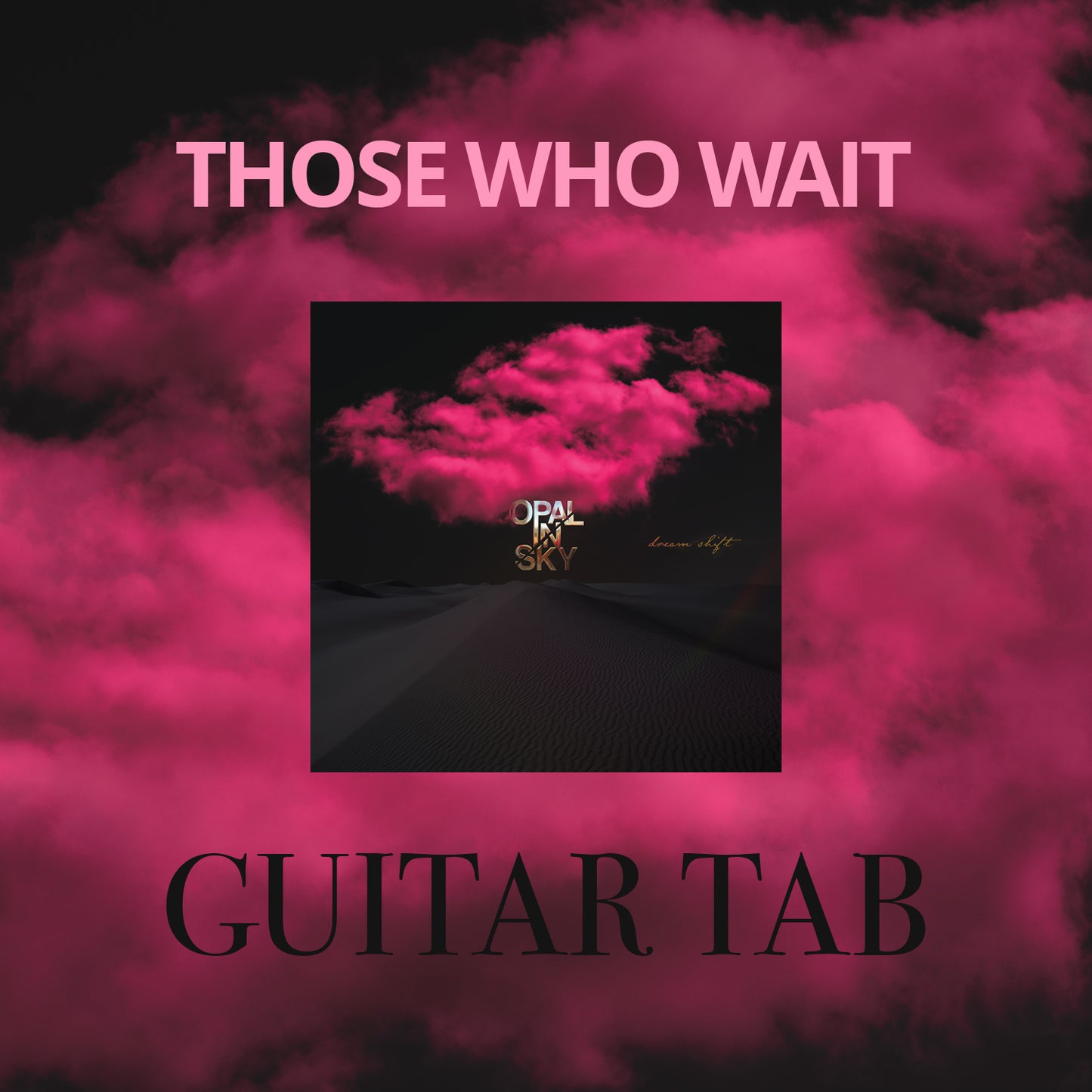 OPAL IN SKY "Those Who Wait" Guitar TAB