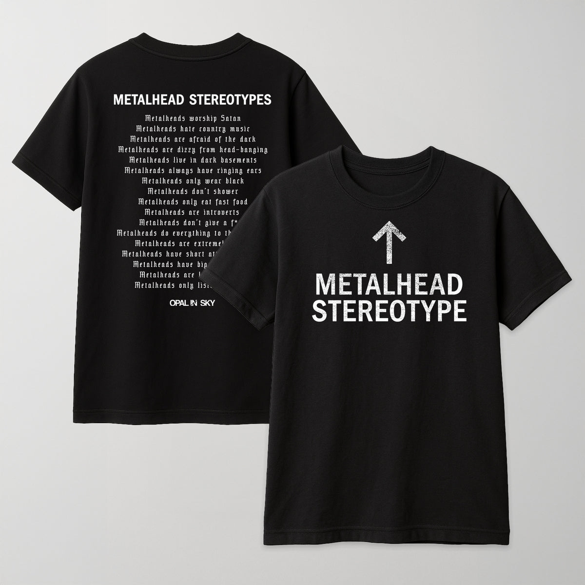 OPAL IN SKY "Metalhead Stereotype"  Unisex T-Shirt