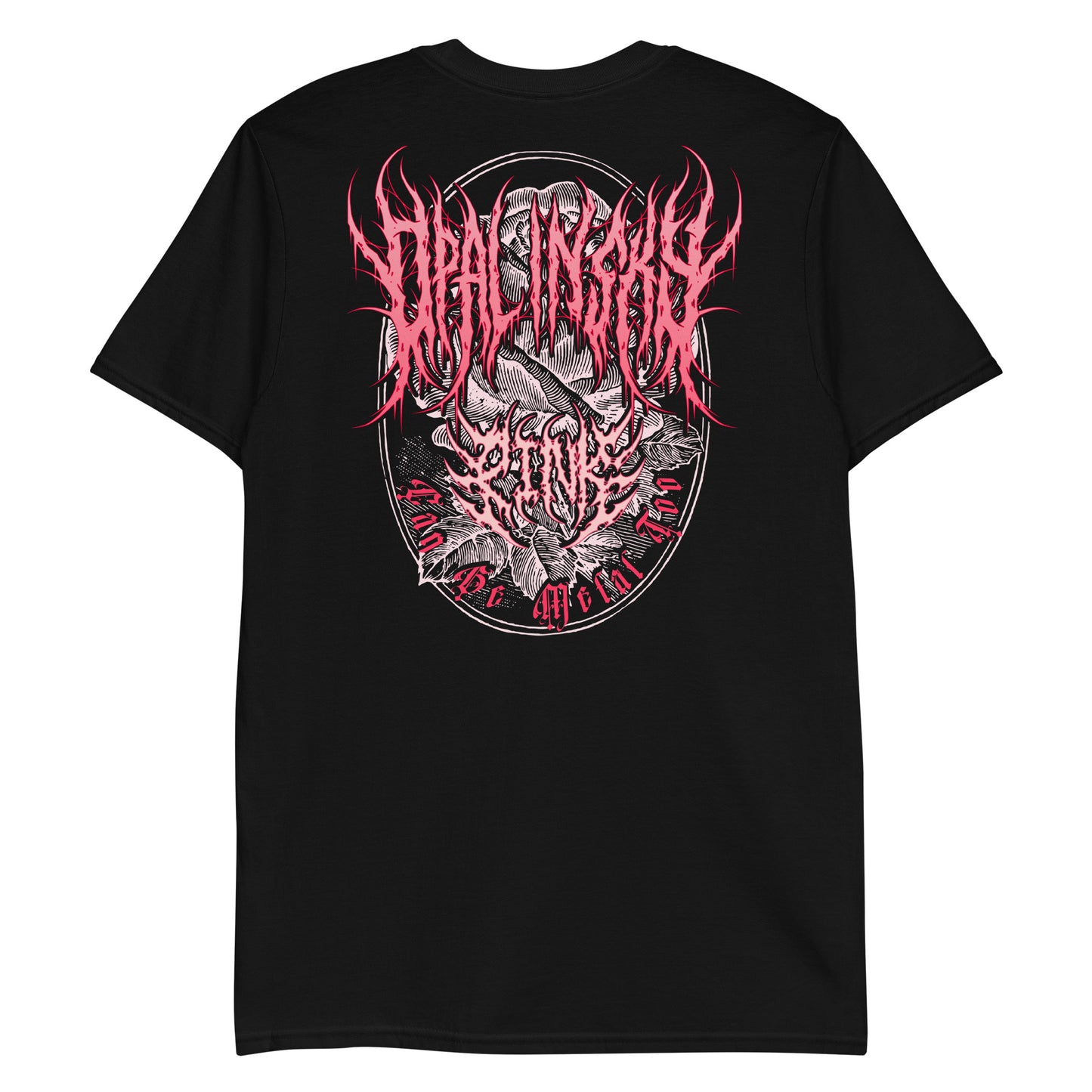 OPAL IN SKY "Pink Can Be Metal Too" Front/Back Unisex T-Shirt