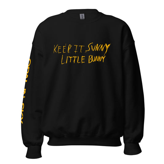 OPAL IN SKY "Keep It Sunny Little Bunny" Unisex Sweatshirt